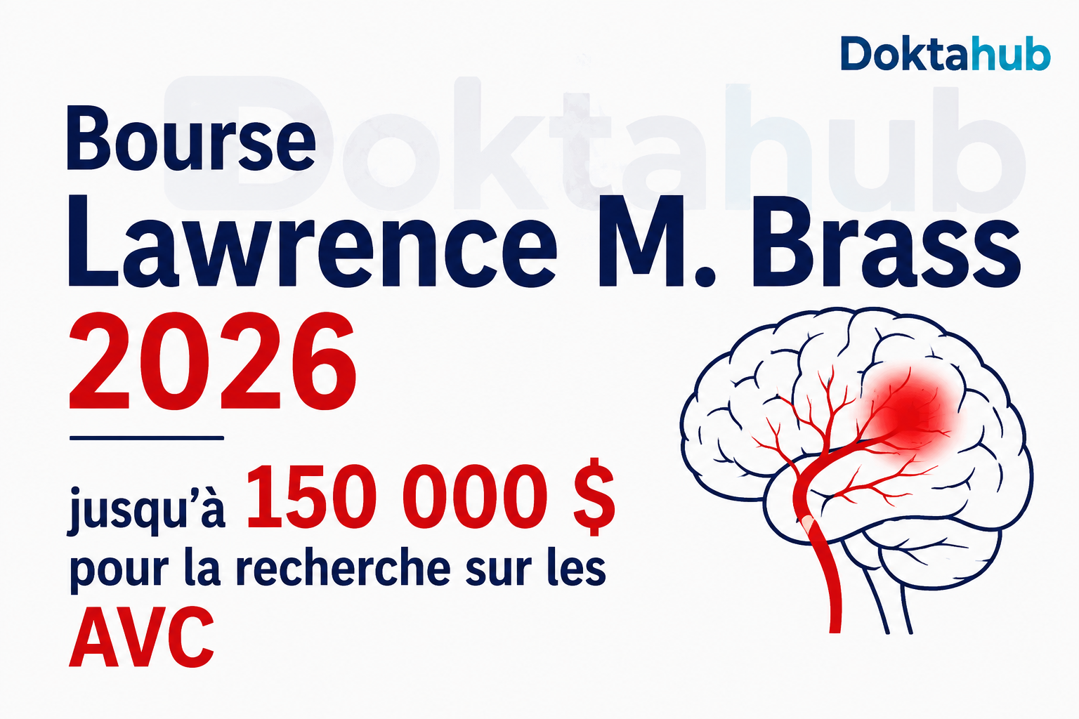 Bourse Lawrence M. Brass 2026 :  150 000 $ pour la recherche sur les AVC